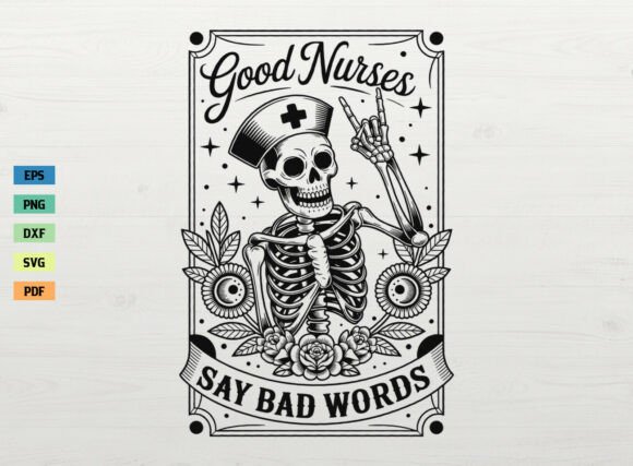 An Embroidery Designer Reviews the Good Nurses Say Bad Words SVG