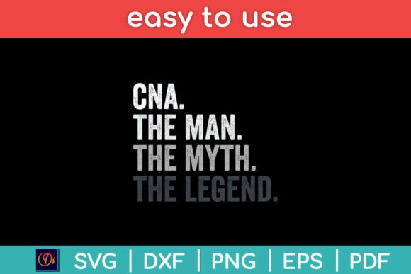 CNA the Man Myth Legend Nurse Svg Design: A Designer's Review