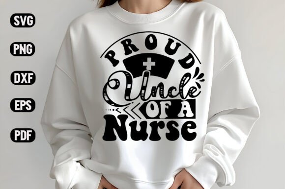 Reviewing the Proud Uncle of a Nurse Embroidery Design
