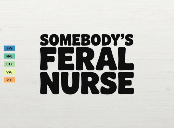 Somebody’s Feral Nurse Embroidery File Review