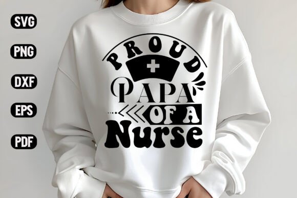 The Proud Papa of a Nurse Design Review